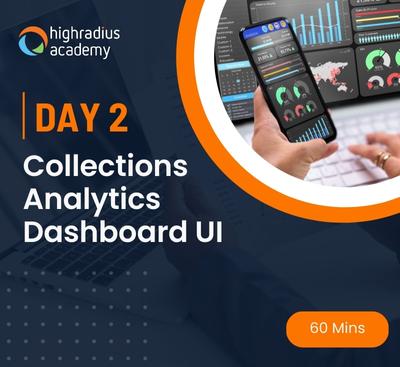 Day 2: Understanding Collections Analytics Dashboard UI