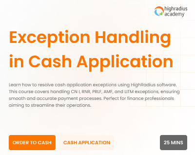 Course 4: Exception Handling in Cash Application