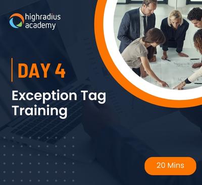 Day 4: Exception Tag Training